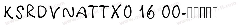 KSRDVNATTX0 16 00字体转换